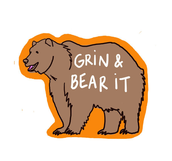 Grin and Bear It Sticker